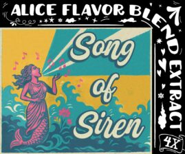 Siren's Song – Alice Flavor Blend, 4X extract